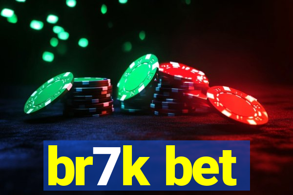 br7k bet